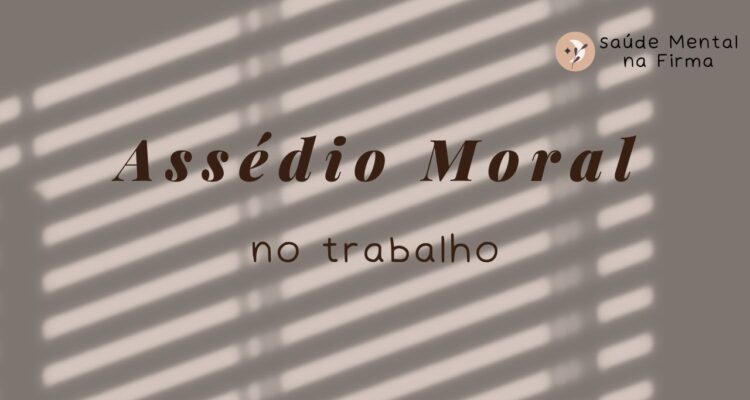 Assédio moral no trabalho