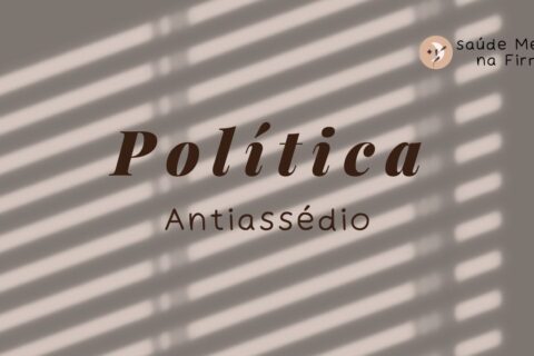 Saude mental na Firma - politica antiassedio