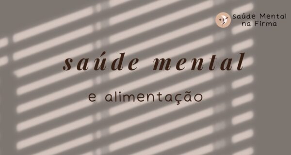 A Influência da Alimentação na Saúde Mental