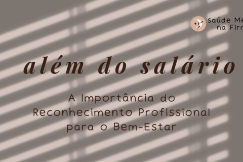 Além do Salário A Importância do Reconhecimento Profissional para o Bem-Estar