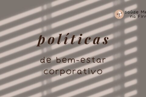 Políticas de Bem-Estar Corporativo que Realmente Funcionam
