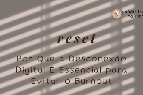 Por Que a Desconexão Digital É Essencial para Evitar o Burnout