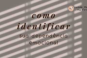 como identificar sua dependência emocional