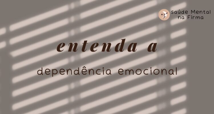 o que é a dependência emocional