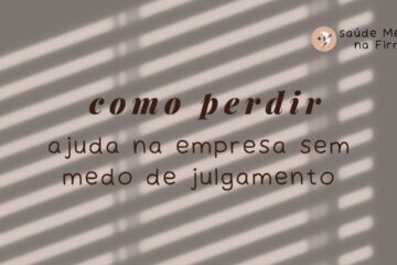 Como Pedir Ajuda na Empresa sem Medo de Julgamento