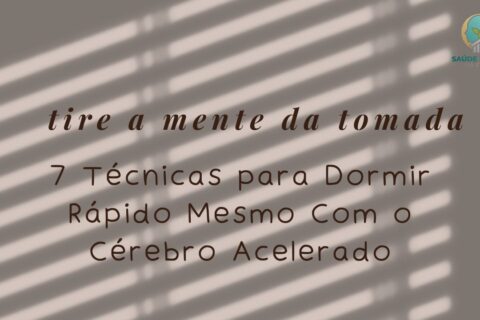 7 Técnicas para Dormir Rápido Mesmo