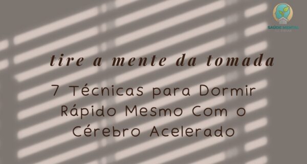 7 Técnicas para Dormir Rápido Mesmo