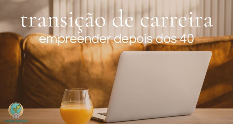 Empreender Depois dos 40