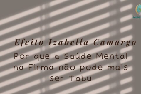 Por que a Saúde Mental na Firma não pode mais ser Tabu