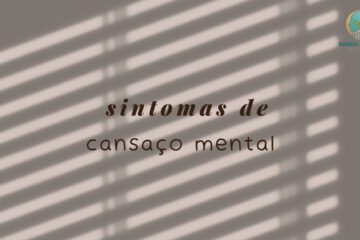 Sintomas de Cansaço Mental Como Identificar Antes Que Vire Burnout