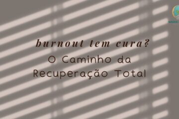 Burnout Tem Cura