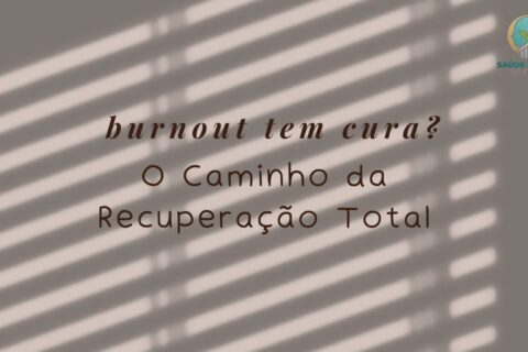 Burnout Tem Cura